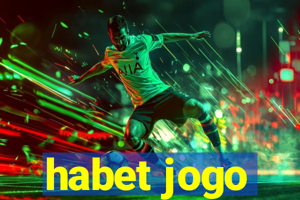 habet jogo